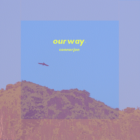 Our Way | Boomplay Music