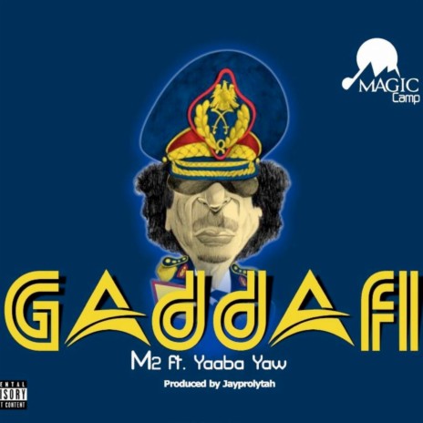 Gaddafi ft. Yaaba Yaw | Boomplay Music