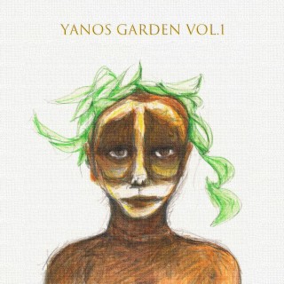 YANOS GARDEN vol.1 (A Compilation of Cutting-edge Underground Yanos)