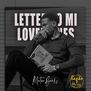 Letter To Mi Loved Ones lyrics | Boomplay Music