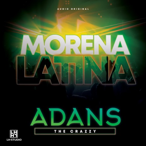 Morena Latina ft. ADANS | Boomplay Music