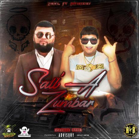 Sali a zumbar ft. ElYariOficial | Boomplay Music