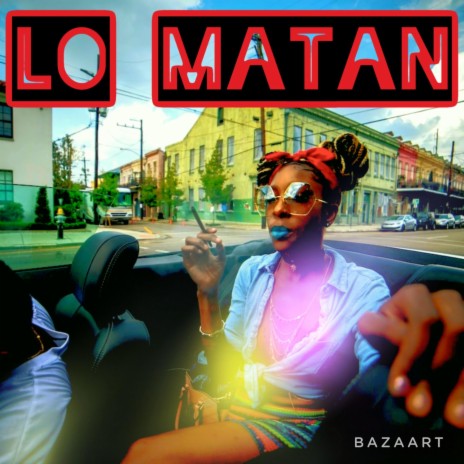 LO MATAN (Radio Edit) | Boomplay Music