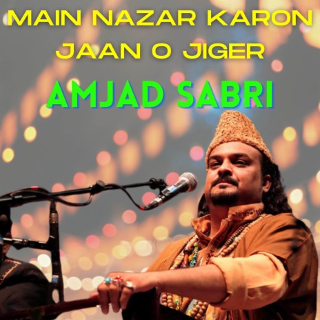 Main Nazar Karon Jaan O Jiger