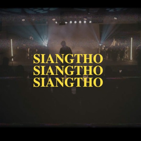 SIANGTHO SIANGTHO SIANGTHO (Live) | Boomplay Music