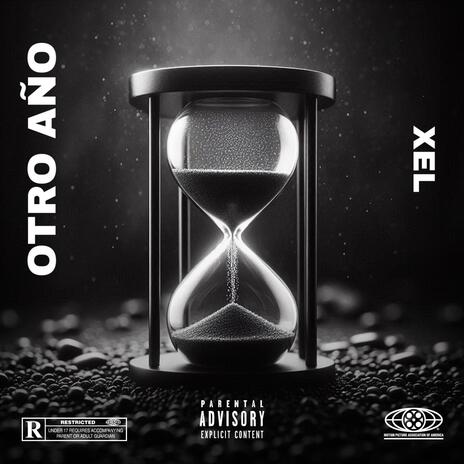 OTRO AÑO ft. XEL | Boomplay Music