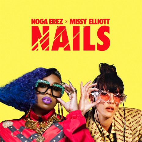 NAILS (feat. Missy Elliott) | Boomplay Music