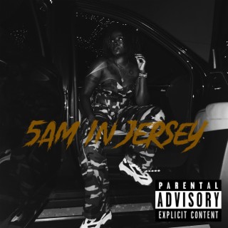 5am In Jersey lyrics | Boomplay Music