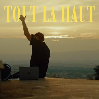 Tout là haut