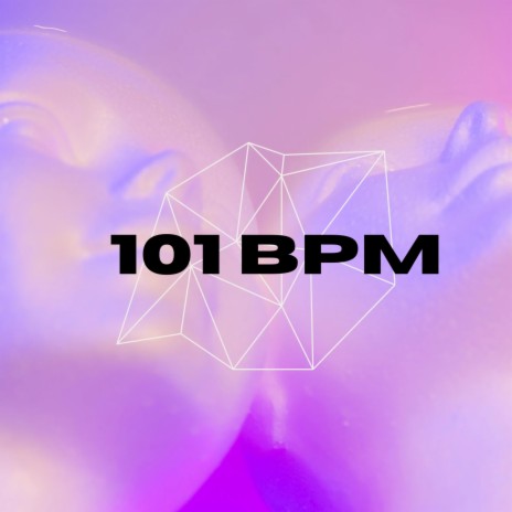 101 BPM | Boomplay Music