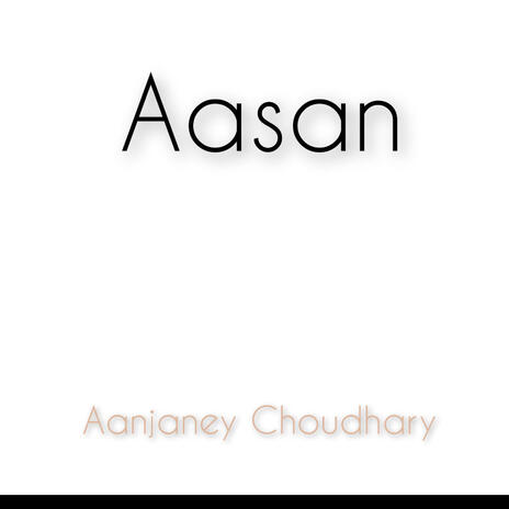 Aasan | Boomplay Music