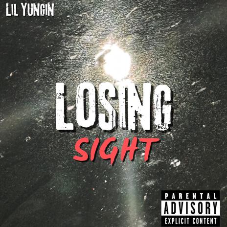 Losing Sight | Boomplay Music