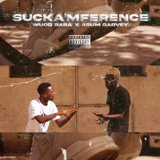 SUCKA'MFERENCE