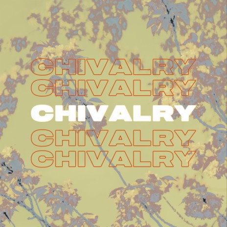 Chivalry (East Coast Version) | Boomplay Music