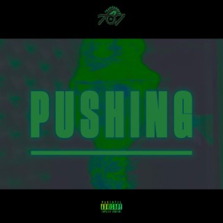 PUSHING lyrics | Boomplay Music