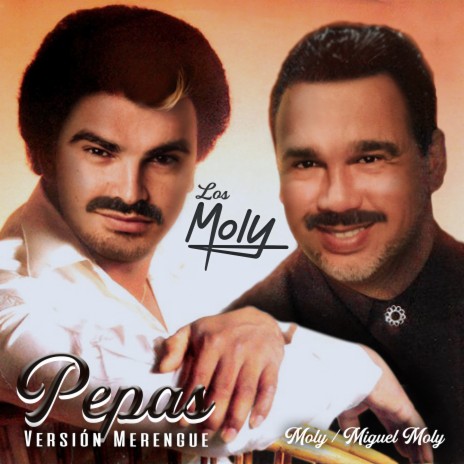Pepas (Version Merengue) ft. Miguel Moly