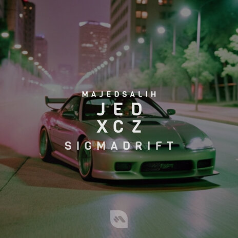 Sigma Drift (Speed Up) ft. JedXCZ | Boomplay Music