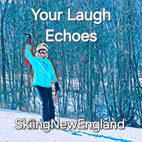 Your Laugh Echos | Boomplay Music