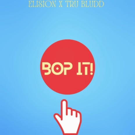 BOP IT! ft. Tru Bludd | Boomplay Music