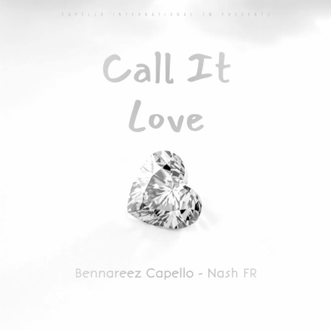 Call It Love ft. Nash FR | Boomplay Music