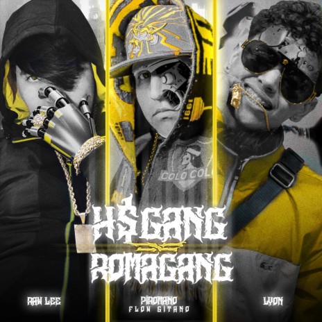 HSG x Roma Gang ft. Lyon & Raw-lee