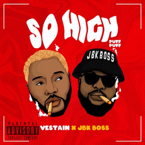So High (Puff Puff) ft. JBK Boss