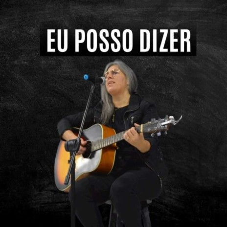 Eu Posso Dizer | Boomplay Music