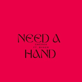 Need a Hand