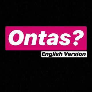 Ontas?