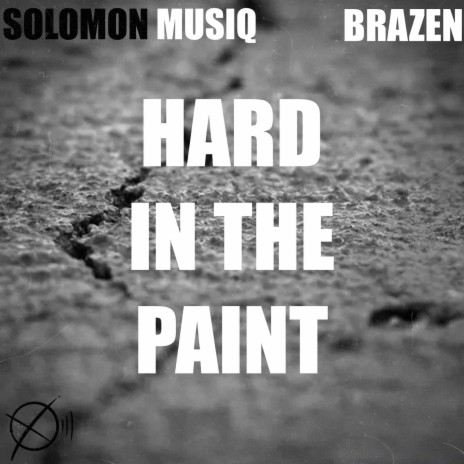 Hard in the Paint ft. BRAZEN | Boomplay Music