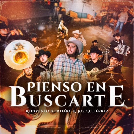 Pienso En Buscarte ft. Jos Gutiérrez | Boomplay Music