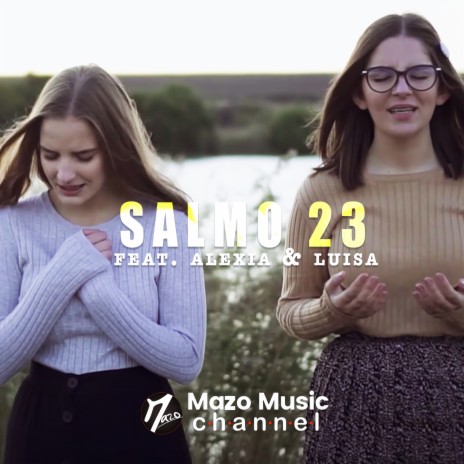 Salmo 23 (Cover) ft. Alexia & Luisa | Boomplay Music