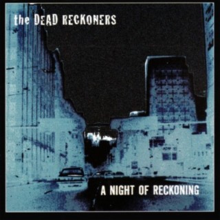 The Dead Reckoners