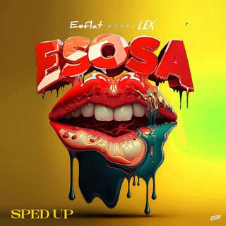 Esosa (Sped Up)