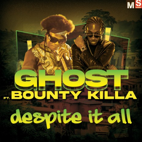 Despite It All ft. Bounty Killer | Boomplay Music