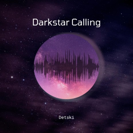 Darkstar Calling | Boomplay Music