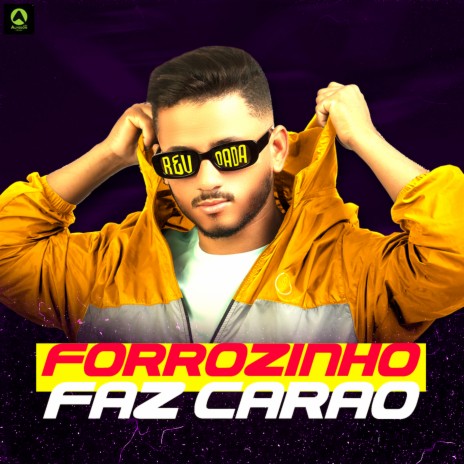 Forrózinho Faz Carão ft. Alysson CDs Oficial | Boomplay Music