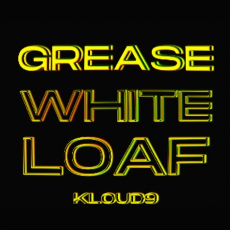 Kloud9 ft. Whiteloaf | Boomplay Music
