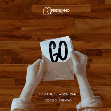 Go ft. Odoro Erivwo | Boomplay Music