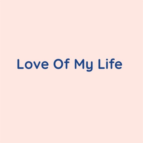 Love Of My Little Life | Boomplay Music