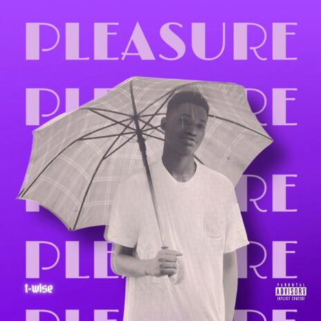 PLEASURE | Boomplay Music