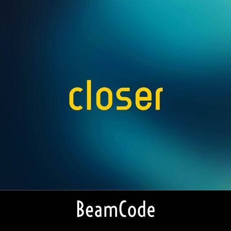 closer | Boomplay Music