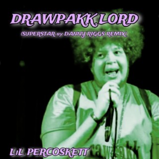DRAWPAKK LORD (Remix)
