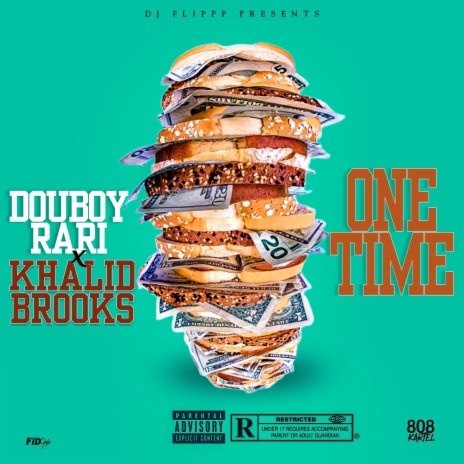 One Time ft. Douboyrari & Khalid Brooks | Boomplay Music
