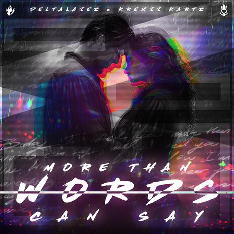 More Than Words Can Say ft. DeltaLaiez | Boomplay Music