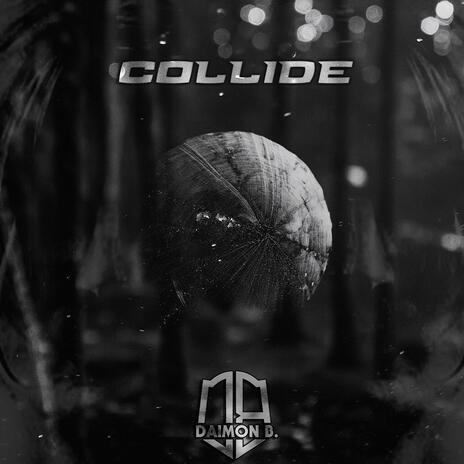 Collide | Boomplay Music