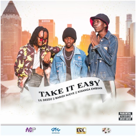 TAKE IT EASY ft. Kisanga Embian & Baridi Njeve | Boomplay Music