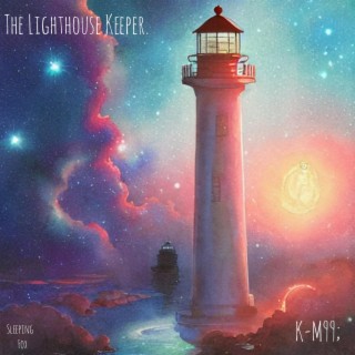 The Lighthouse Keeper.