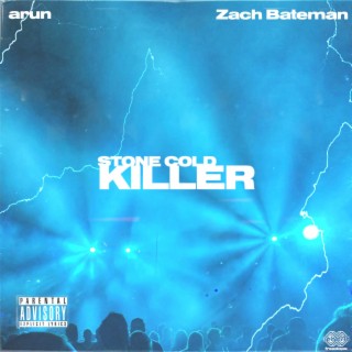 Stone Cold Killer ft. Zach Bateman lyrics | Boomplay Music