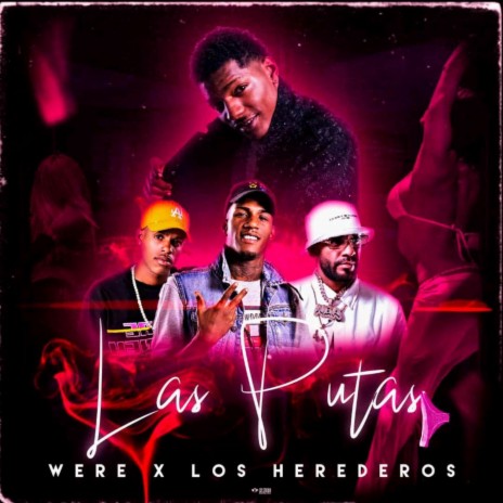 Las Putas (Remix) ft. Were | Boomplay Music